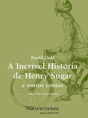 cover image of A incrível história de Henry Sugar e outros contos